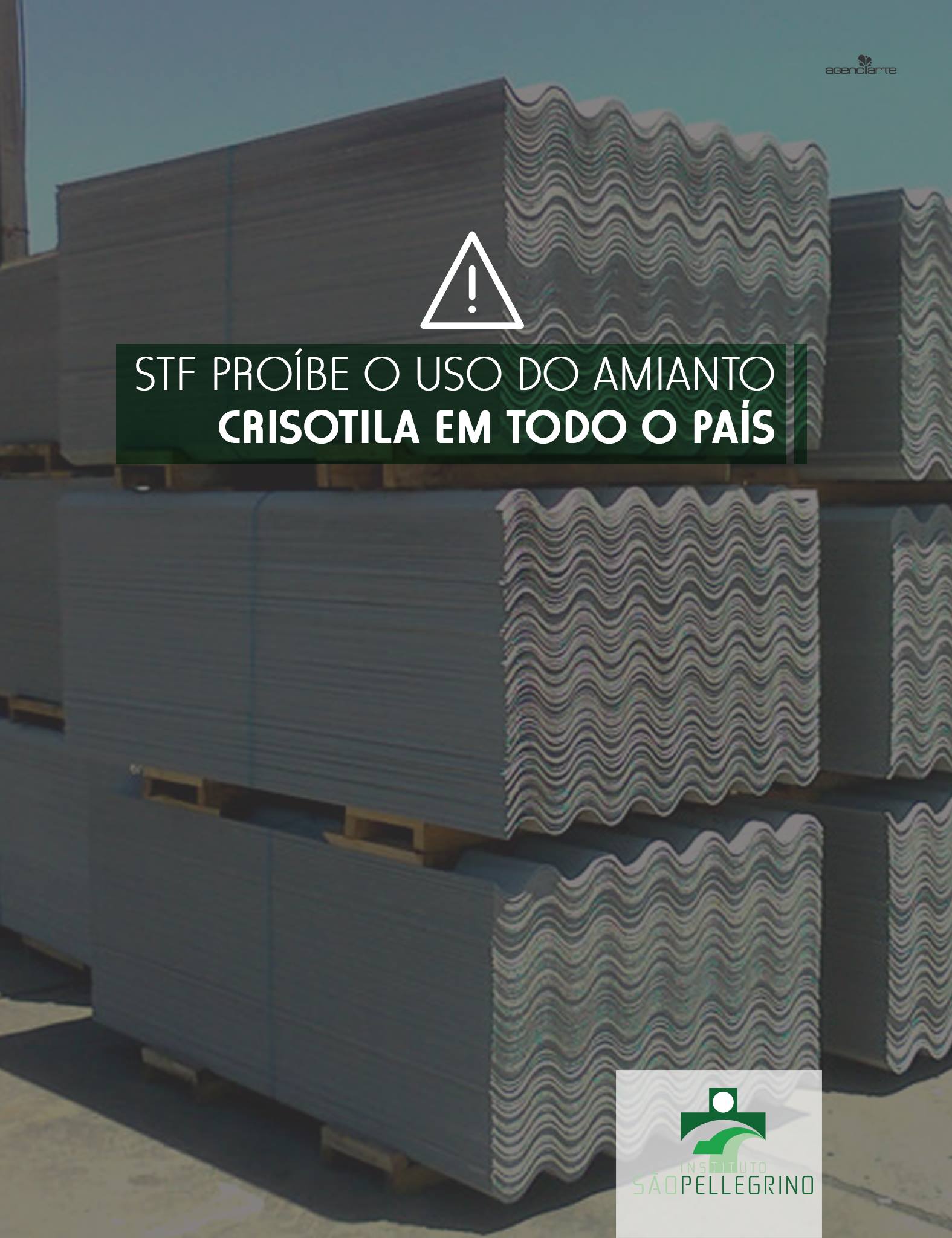 STF PROIBI O USO DE AMIANTO CRISOTILA EM TODO O PAÍS